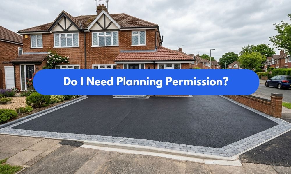 Do You Need Planning Permission For A Tarmac Driveway?